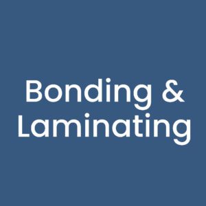 Bonding & Laminating